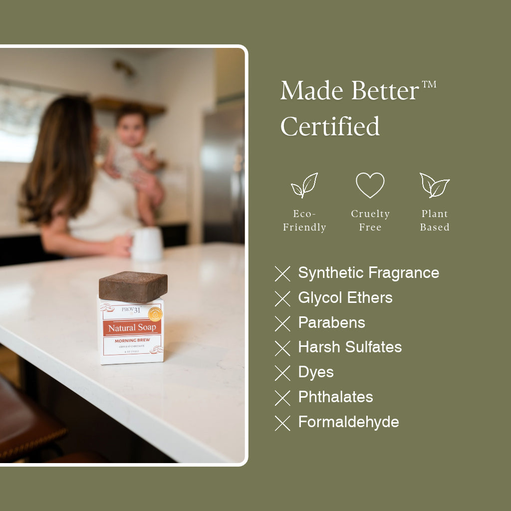 A product marketing graphic featuring a PROV 31 Natural Soap on a kitchen counter, with a blurred woman and child in the background. The right side has an olive-green panel with the text 'Made Better Certified' and a list of certifications and ingredients excluded.
